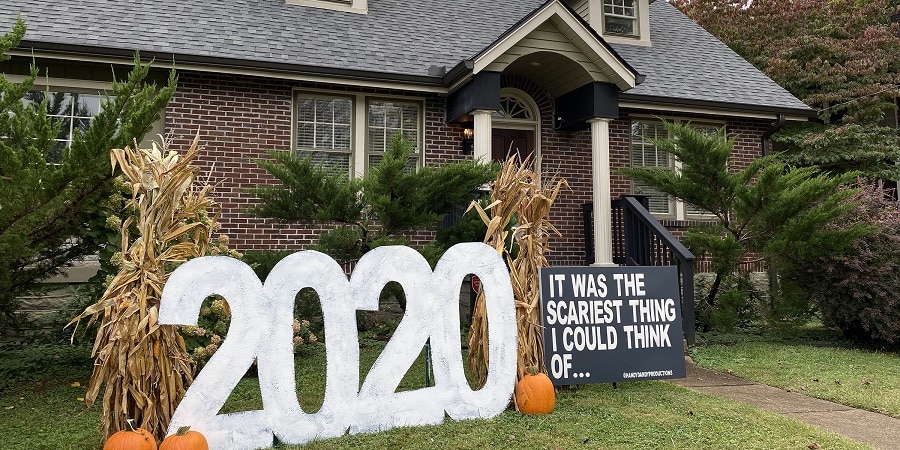 2020 was the scariest thing I could think of